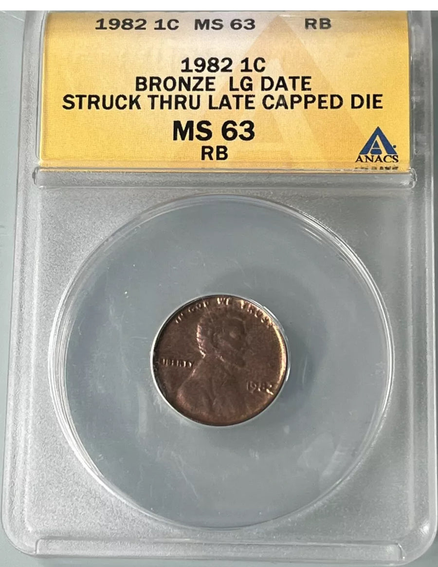 MS 63 ERROR 1982 Lincoln Lg Date ANACS Bronze  Struck Thru Late Stage Capped Die